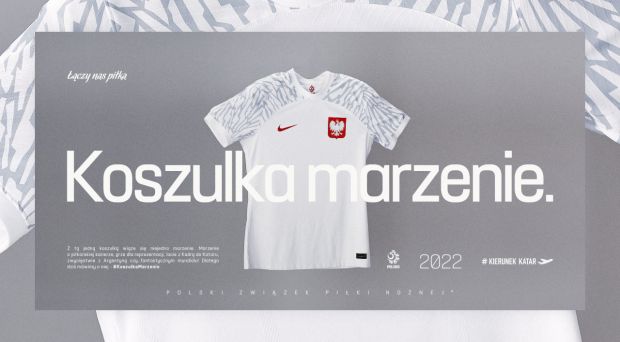 One T-shirt – many dreams! Poland's new national team outfits for the World Cup in Qatar