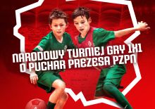 NARODOWY TURNIEJ GRY 1X1 O PUCHAR PREZESA PZPN