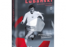 „Życie jak dobry mecz” – biografia Włodzimierza Lubańskiego