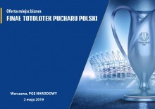 Oferta biznes na finał Totolotek Pucharu Polski