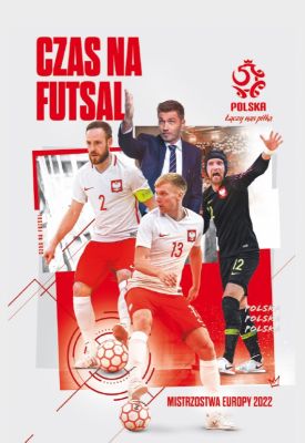 Polska piłka / Czas na futsal! Program na mistrzostwa Europy 2022